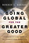 Going Global for the Greater Good